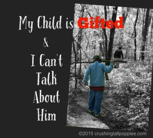 My Child is Gifted and I Can’t Talk About Him