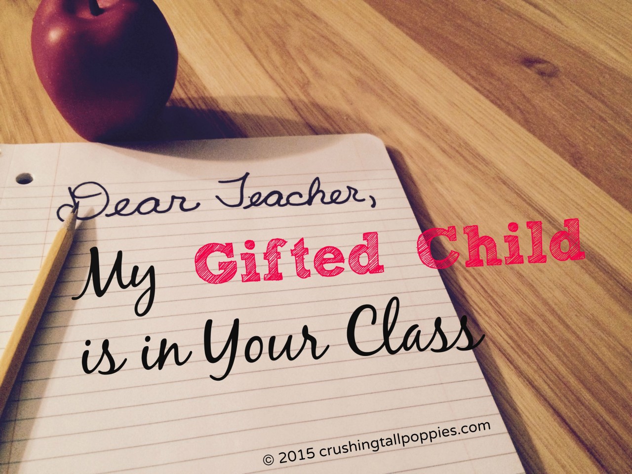 Dear Teacher, My Gifted Child is in